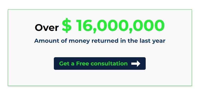 Over $ 16,000,000 Amount of money returned in the last year